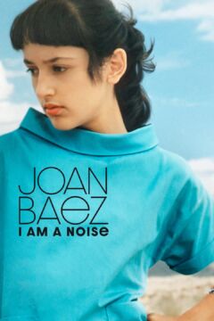 Joan Baez: I am a Noise